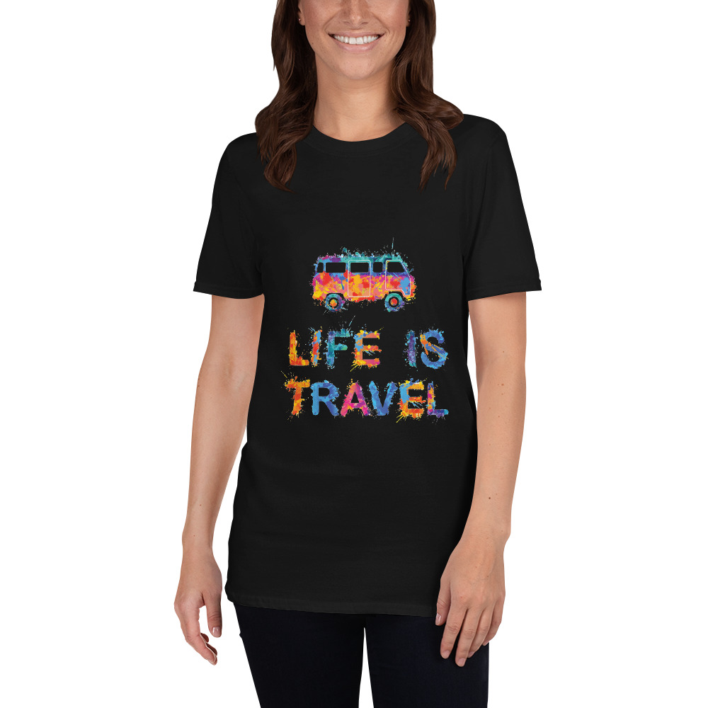 Life Is Travel Short Sleeve Unisex T Shirt The Creative Conch 